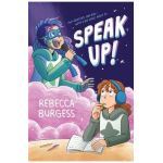 Speak Up! - Rebecca Burgess