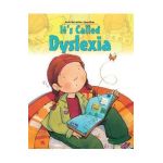 It's Called Dyslexia - Jennifer Moore-mallinos