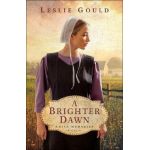 A Brighter Dawn - Leslie Gould