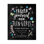 Prayer Journal for Teen Girls: 52-Week Scripture, Devotional, & Guided Prayer Journal - Shannon Roberts