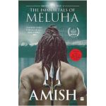The Immortals of Meluha (Shiva Trilogy Book 1) - Amish Tripathi