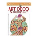 Creative Haven Art Deco Fashions Coloring Book - Ming-Ju Sun
