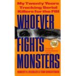 Whoever Fights Monsters - Robert Ressler