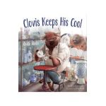 Clovis Keeps His Cool - Katelyn Aronson