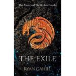 The Exile: The Bound and The Broken Novella - Ryan Cahill