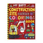 My Busy Construction Coloring Book - Tiger Tales