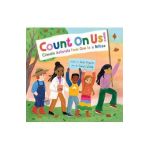 Count on Us!: Climate Activists from One to a Billion - Gabi Snyder