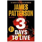 3 Days to Live - James Patterson
