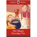 Magic Porridge Pot - Ladybird Readers Level 1 - Ladybird