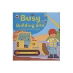 Ladybird lift-the-flap book: Busy Building Site - Amanda Archer