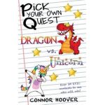 Pick Your Own Quest: Dragon vs. Unicorn - Connor Hoover