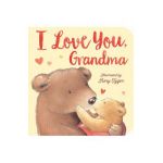 I Love You, Grandma - Tiger Tales