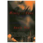 Henry and June: From a Journal of Love: The Unexpurgated Diary (1931-1932) of Anais Nin - Ana&#65533;s Nin