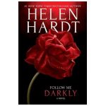 Follow Me Darkly - Helen Hardt