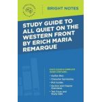 Study Guide to All Quiet on the Western Front by Erich Maria Remarque - Intelligent Education