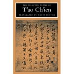 The Selected Poems of t'Ao Ch'ien - Tao Chien