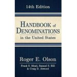 Handbook of Denominations in the United States, 14th Edition - Roger E. Olson