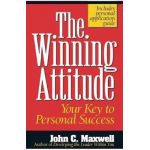 The Winning Attitude: Your Key to Personal Success - John C. Maxwell