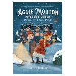 Aggie Morton, Mystery Queen: Peril at Owl Park - Marthe Jocelyn