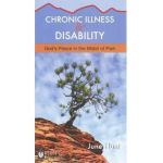 Chronic Illness and Disability: God's Peace in the Midst of Pain - June Hunt