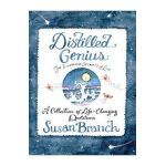 Distilled Genius - A Collection of Life-Changing Quotations - Susan Branch