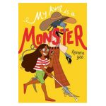 My Aunt Is a Monster: (A Graphic Novel) - Reimena Yee