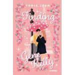 Finding Gene Kelly - Torie Jean