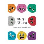 Fuzzy's Feelings: A Book for Kids About Understanding Emotions - Lefd Designs