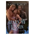 Learn My Lesson: A Dark Fairy Tale Romance - Katee Robert