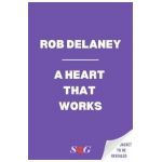 A Heart That Works - Rob Delaney