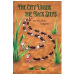 The City Under the Back Steps - Evelyn Sibley Lampman