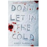 Don't Let in the Cold - Keely Parrack