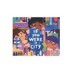 If You Were a City - Kyo Maclear