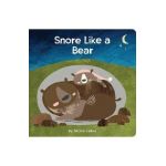Snore Like a Bear - Nicole Larue