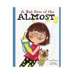 A Bad Case of the Almosts - Janet Sumner Johnson