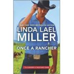 Once a Rancher - Linda Lael Miller
