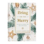 Bring on the Merry: 25 Days of Great Joy for Christmas - Candace Cameron Bure