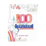 100 Days of Prayer: Devotional Journal - Shanna Noel
