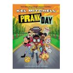 Prank Day - Kel Mitchell