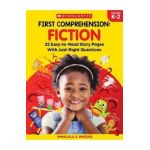 First Comprehension: Fiction: 25 Easy-To-Read Story Pages with Just-Right Questions - Immacula A. Rhodes