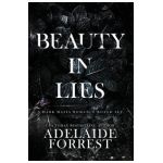 Beauty in Lies - Adelaide Forrest