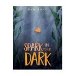 A Spark in the Dark - Pam Fong