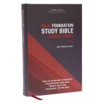 Nkjv, Foundation Study Bible, Large Print, Hardcover, Red Letter, Comfort Print: Holy Bible, New King James Version - Thomas Nelson