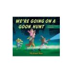 We're Going on a Goon Hunt - Michael Rex