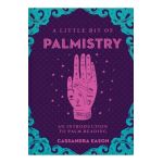 A Little Bit of Palmistry, Volume 16: An Introduction to Palm Reading - Cassandra Eason