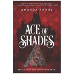 Ace of Shades - Amanda Foody