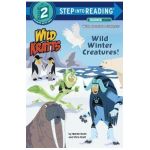 Wild Winter Creatures! (Wild Kratts) - Chris Kratt