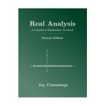 Real Analysis: A Long-Form Mathematics Textbook - Jay Cummings