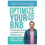 Optimize YOUR Bnb: The Definitive Guide to Ranking #1 in Airbnb Search - Daniel Vroman Rusteen
