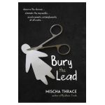Bury the Lead - Mischa Thrace